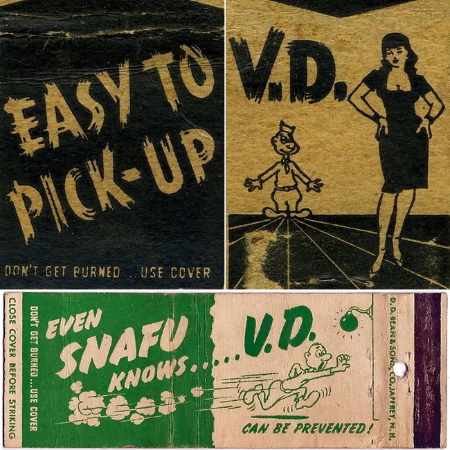 ​Two venereal matchboxes above recall us that it is very easy to pick-up a venereal decease if you pick-up a girl. Even private Snafu knows that a decease can be prevented. Both of the covers include the following text: ‘Don’t get burned… Use cover’ - Highlights for Warspot: Hot stuff | Warspot.net